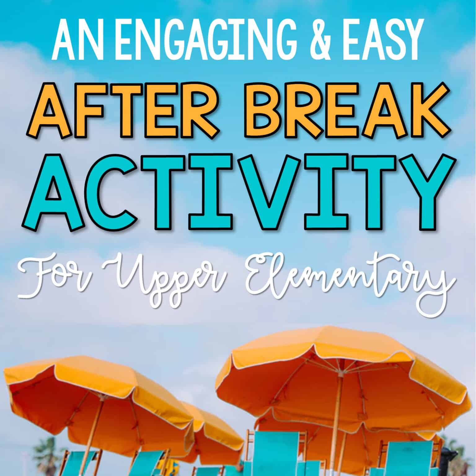 After Break Activity: Learning Never Takes a Break! - Teaching with a ...