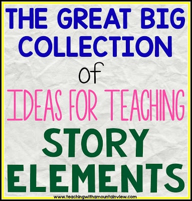 teaching story elements ideas upper elementary