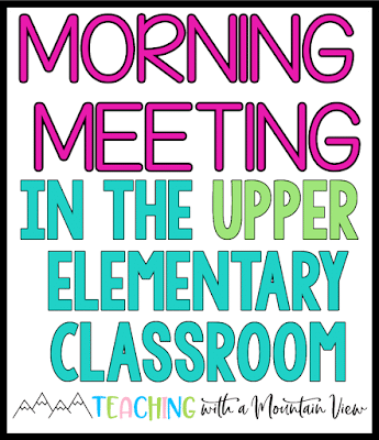 morning meeting upper elementary and great classroom management tips