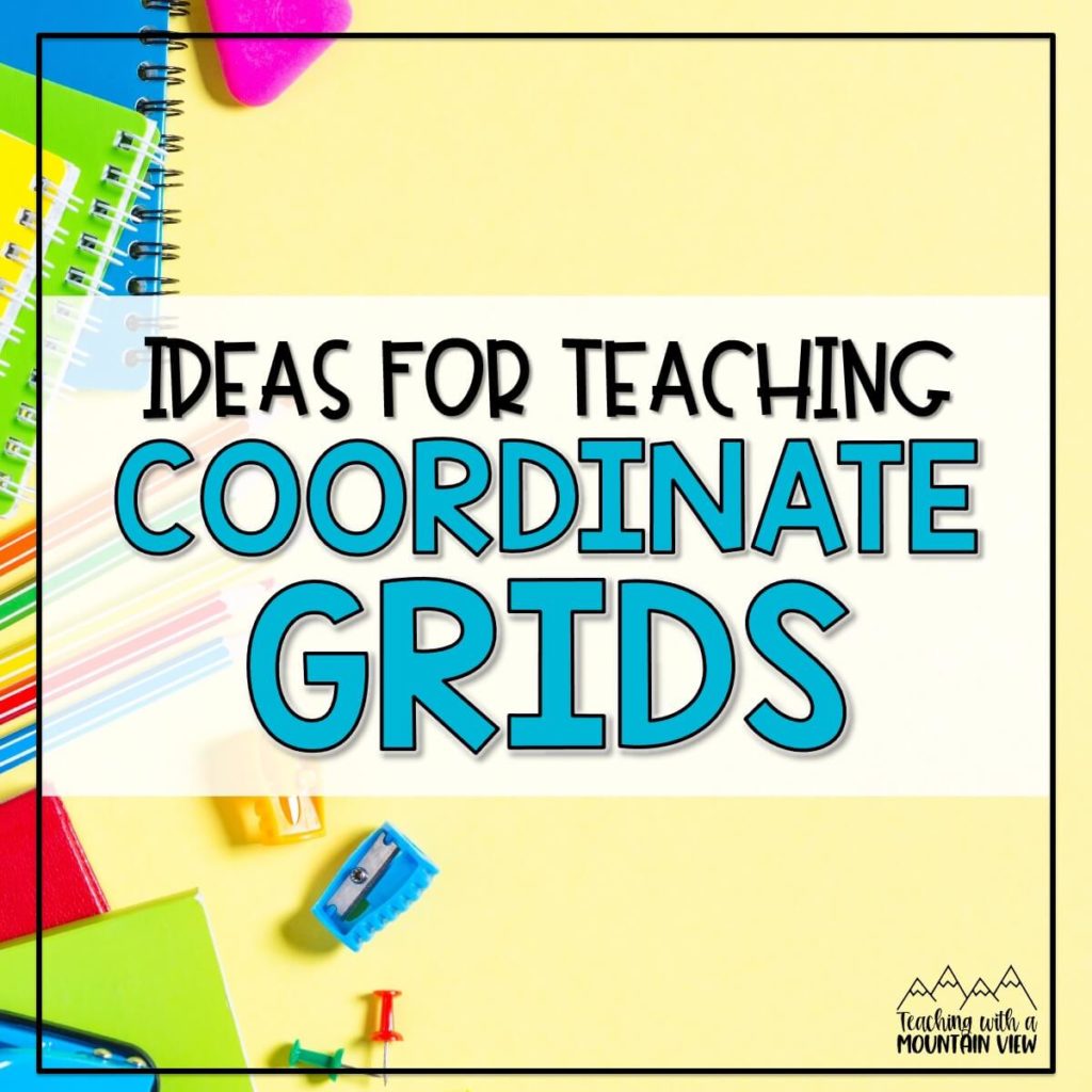 Ideas for teaching coordinate grids: identifying locations, plotting locations, writing directions, measuring distances, using map scales.