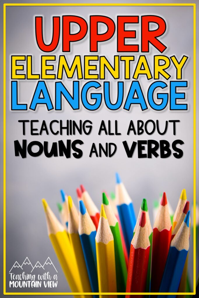 teaching nouns and verbs grammar skills upper elementary