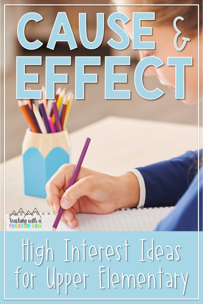 Includes anchor charts, interactive notebook pages, and activities for teaching cause and effect in upper elementary.