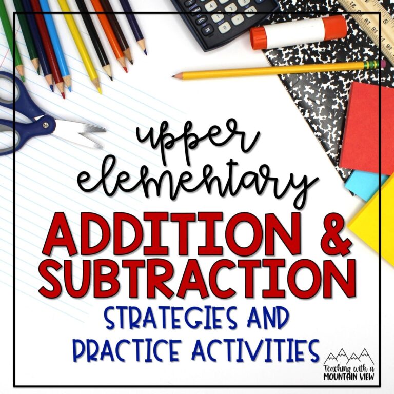 Addition and Subtraction Strategies for Upper Elementary