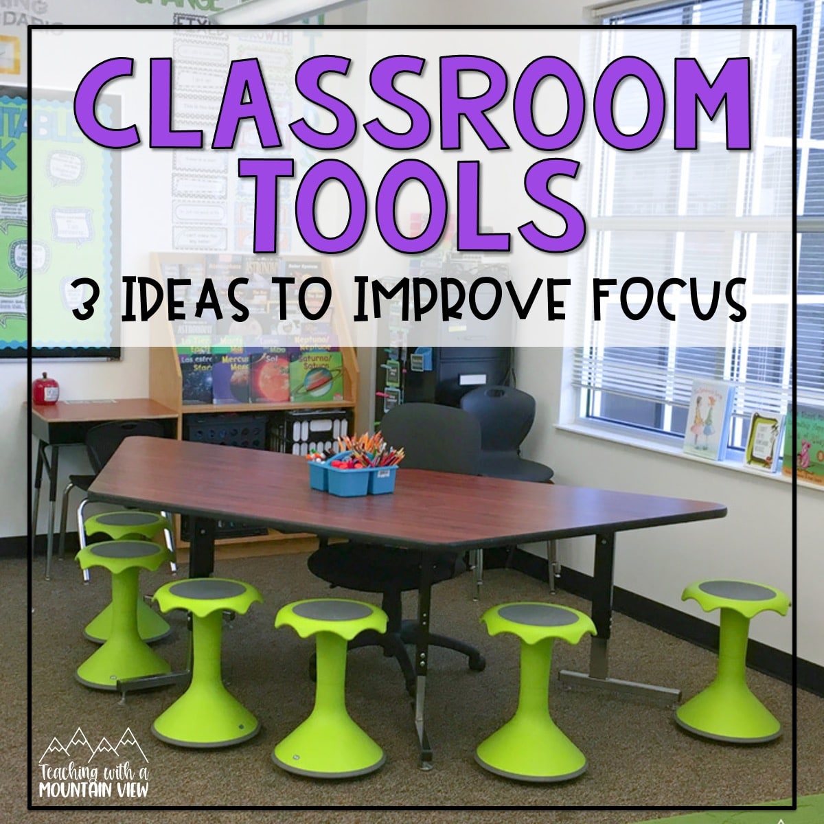 Improve students' focus with these classroom tools. Includes ideas for fidgets in the classroom, flexible seating, and positive reinforcement.