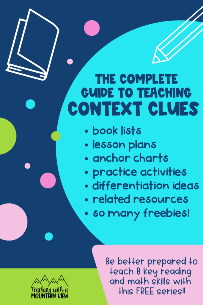 This FREE context clues guide includes a ton of ideas, context clues lessons, essential skills, book list, free activities, and more!