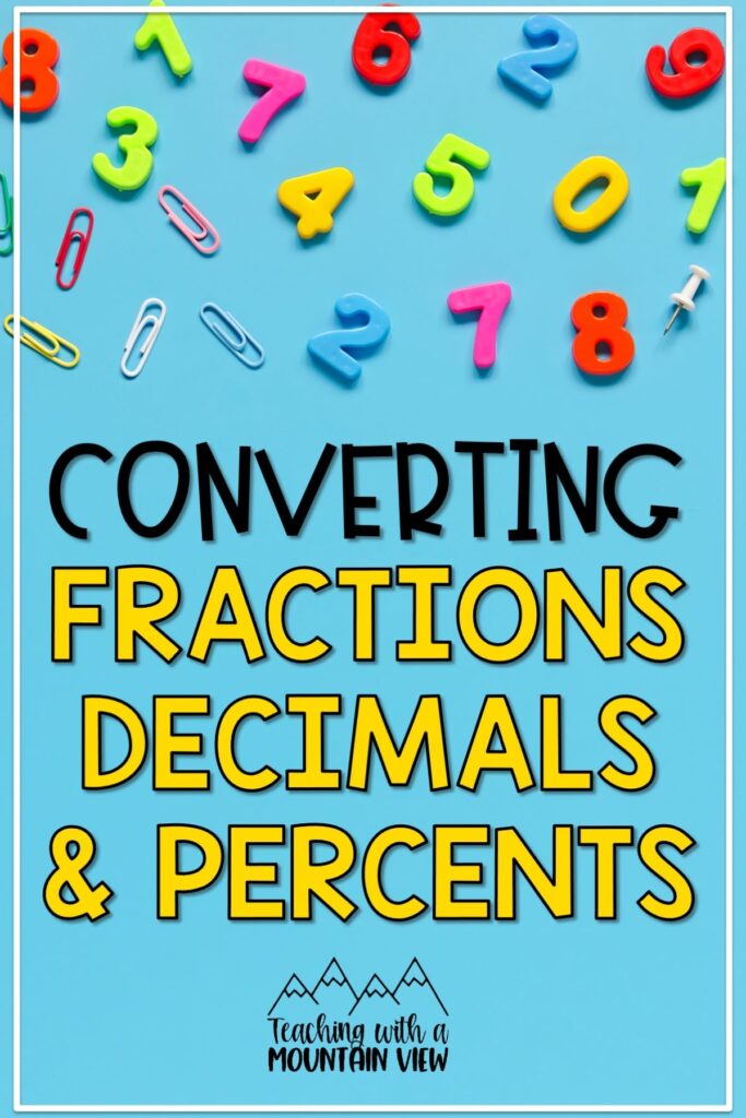 Teaching tips and activities for converting fractions, decimals and percents in upper elementary. Includes anchor charts and free task cards.