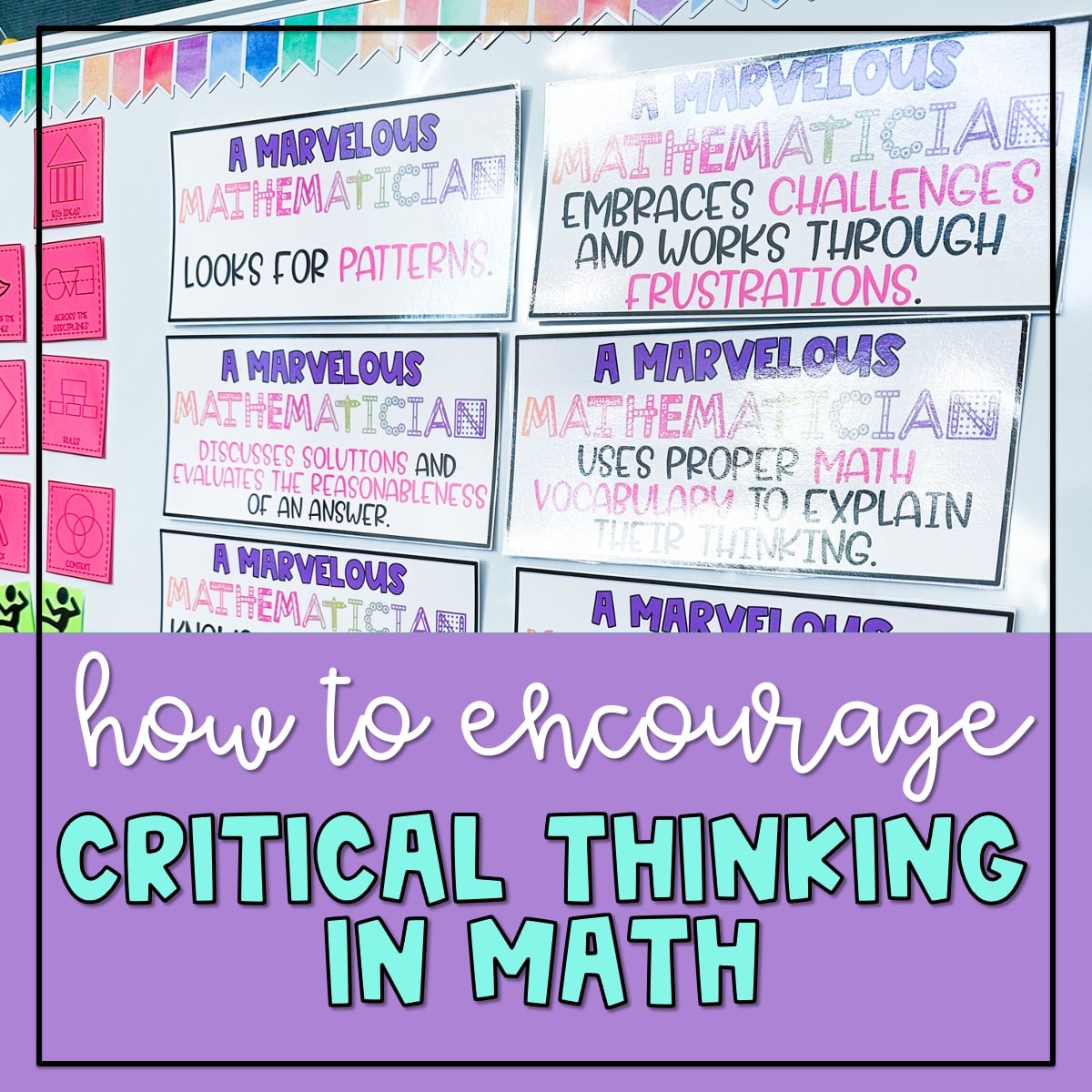 Critical thinking in math helps students learn to analyze and evaluate math concepts, identify patterns and relationships, and explore different strategies.