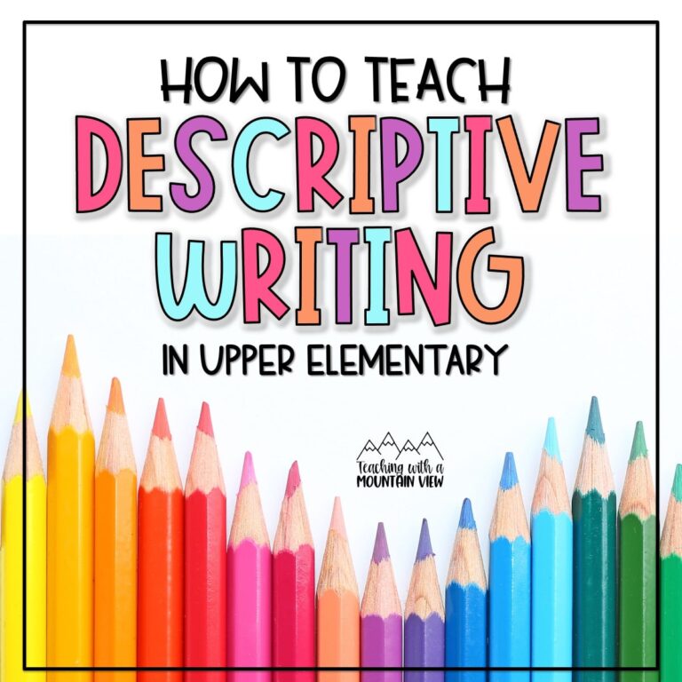 How to Teach Descriptive Writing in Upper Elementary