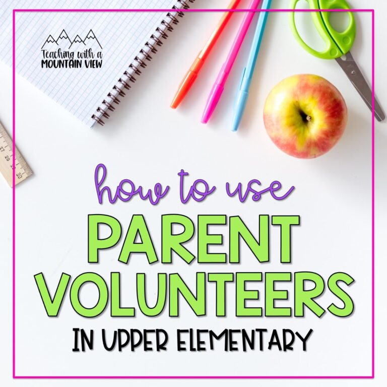 How to BEST Utilize Your Classroom Parent Volunteers