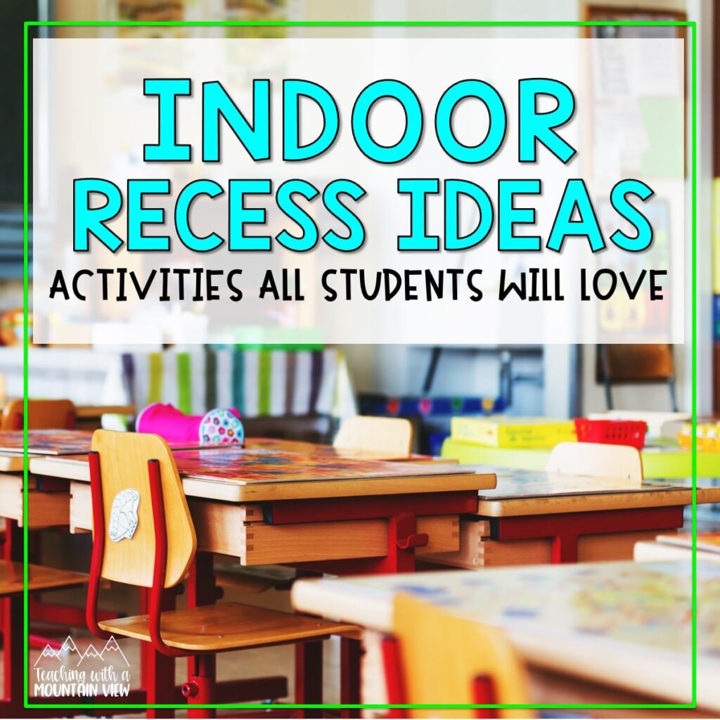 indoor recess ideas upper elementary