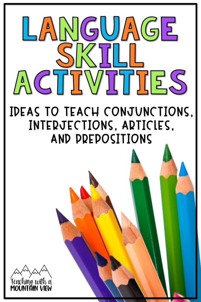 Upper elementary language skill activities to teach conjunctions, interjections, articles, and prepositions. Download a FREE reference guide.