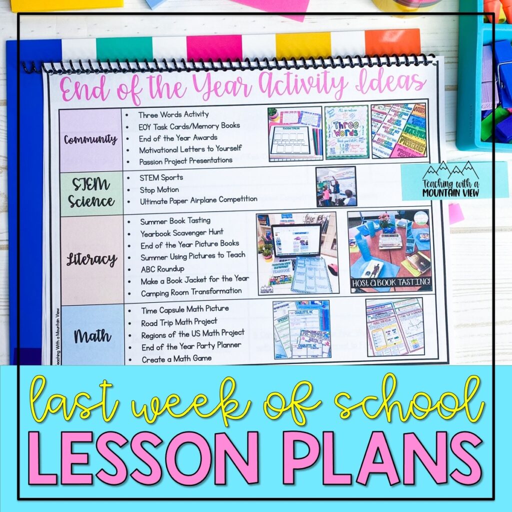 Last week of school lesson plans for upper elementary. Includes fun, engaging, and academic ideas to end the school year.