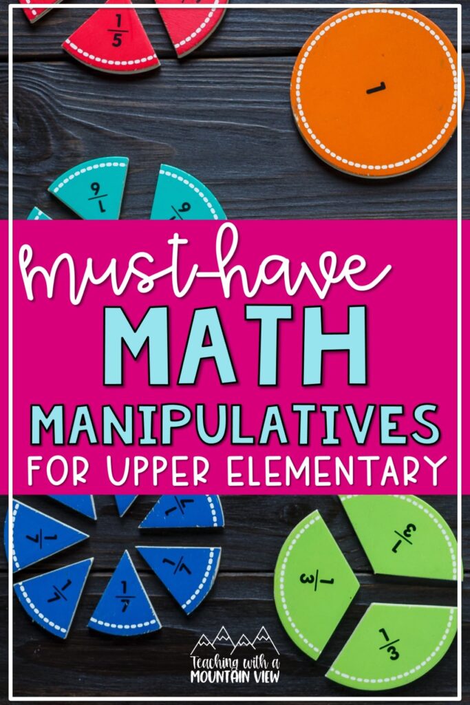 Favorite upper elementary math manipulatives and tips for hands-on learning to meet a variety of student needs.