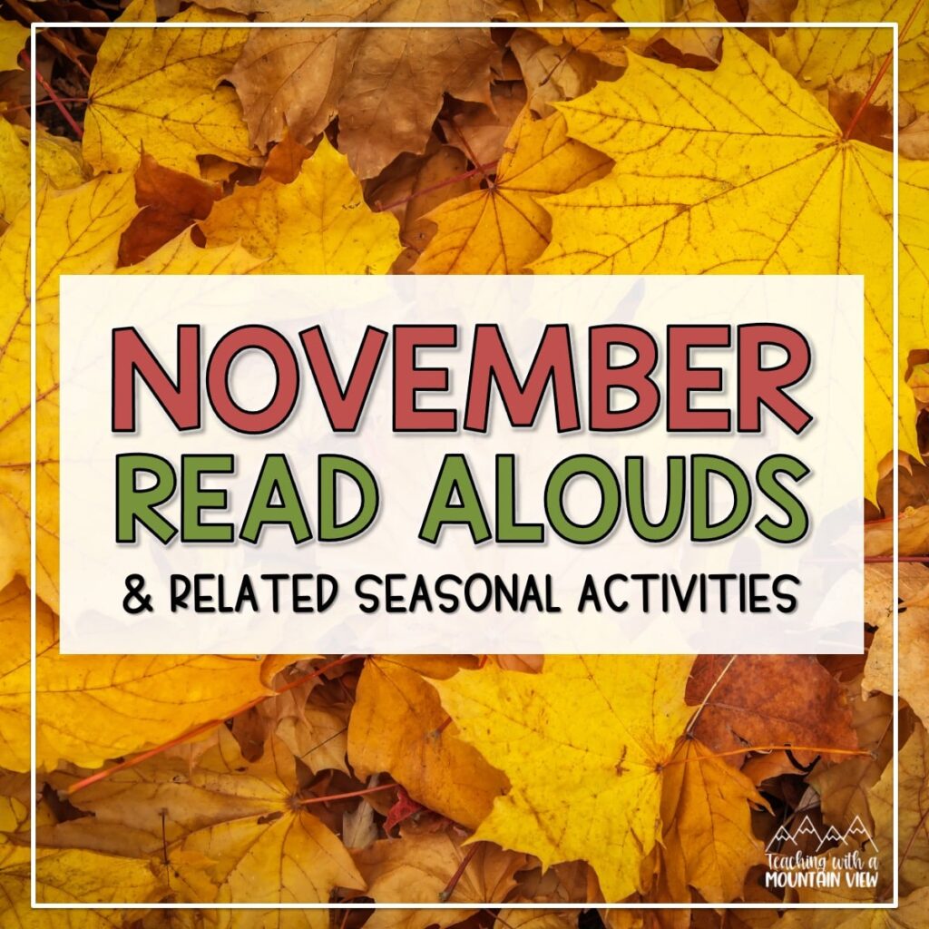 November read alouds for upper elementary students, related lessons to use with each book, and seasonal activity ideas too!