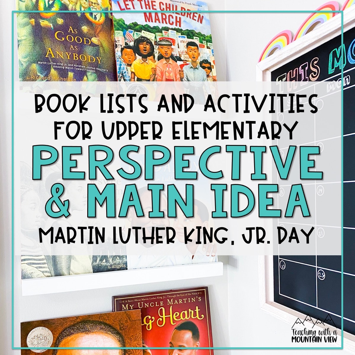 Martin Luther King, Jr. activities for teaching perspective and main idea. Includes a free booklet for note taking and a book/source list.