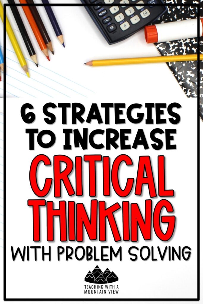 Learn six strategies for increasing critical thinking through word problems and error analysis. Also includes several FREE resources to improve critical thinking.