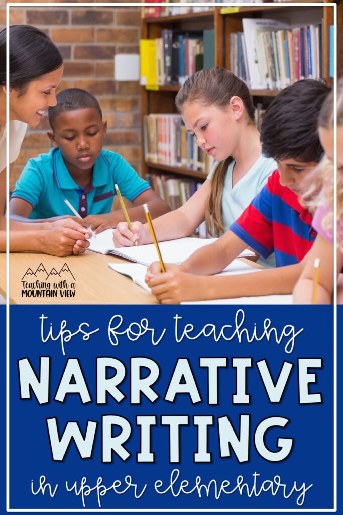 Teaching tips and activities to use when teaching narrative writing in upper elementary. Includes mentor text examples too!