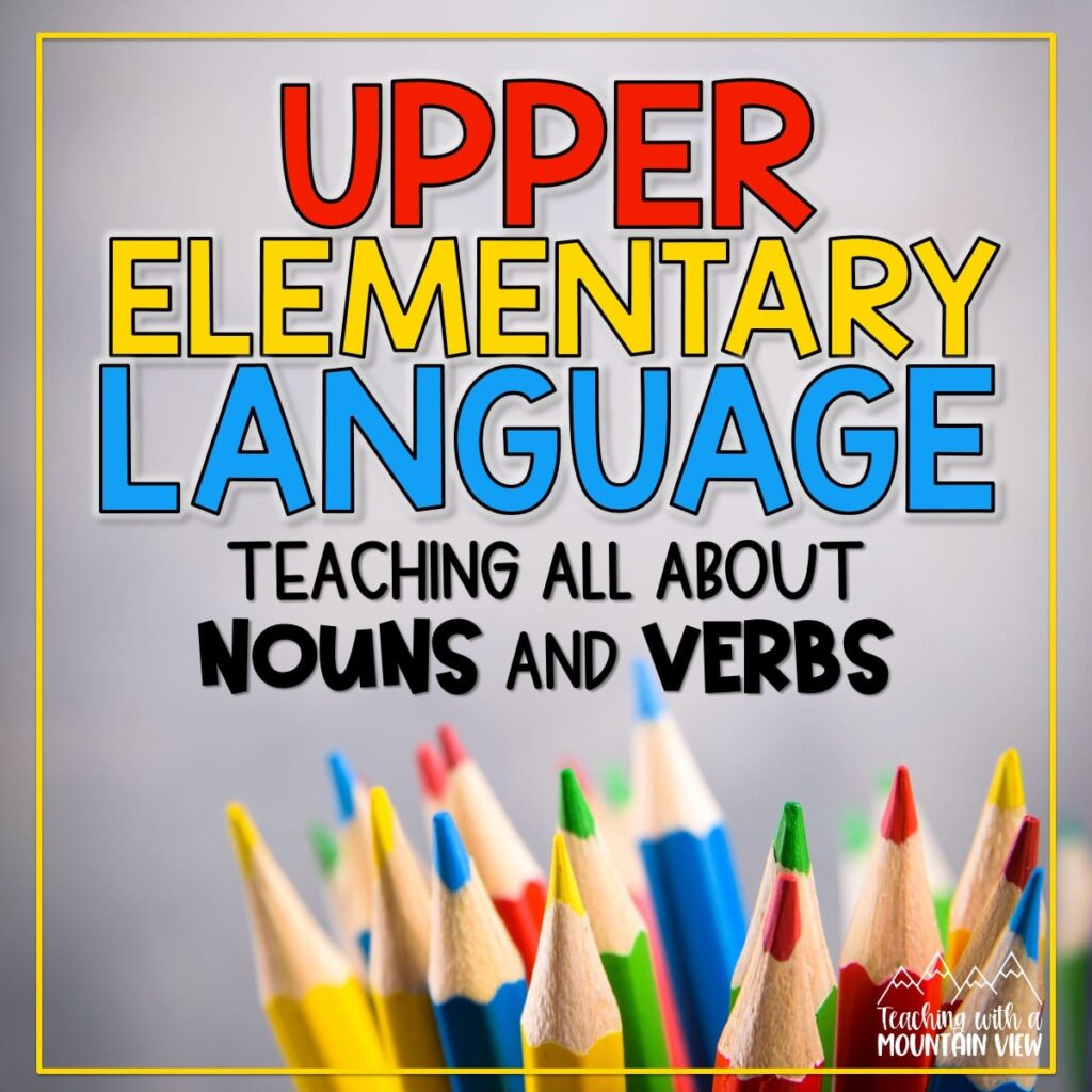 teaching nouns and verbs grammar skills upper elementary