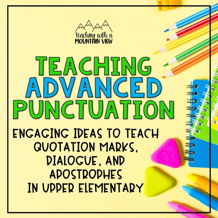 Teaching punctuation in upper elementary involves advanced topics like quotation marks, dialogue, and apostrophes. Learn how to make it fun!