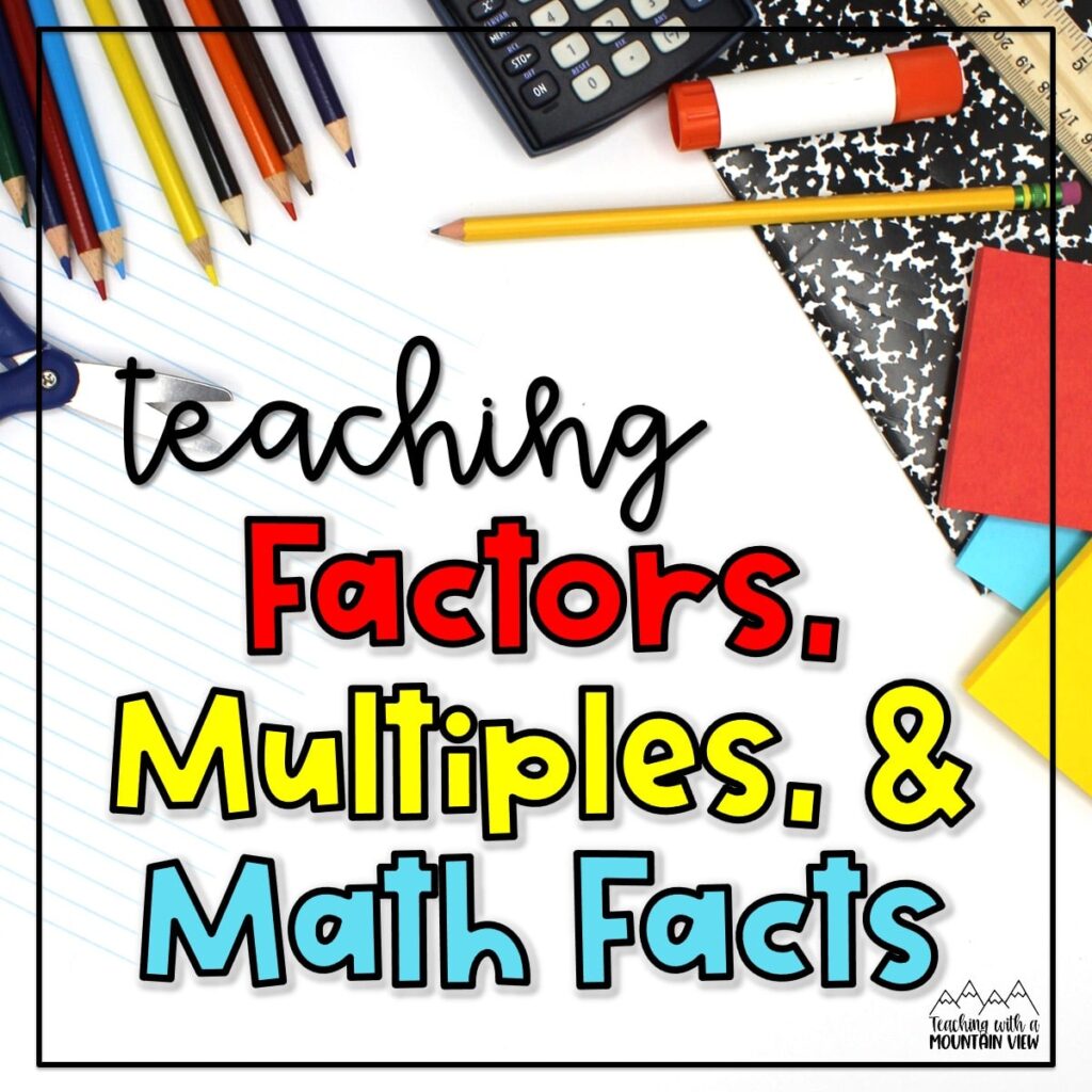 Here are numerous ways to teach and reinforce factors and multiples, as well as math facts, in 4th and 5th grade