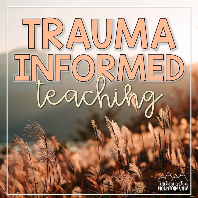 Trauma-Informed Teaching: What It Is and Why It’s Important