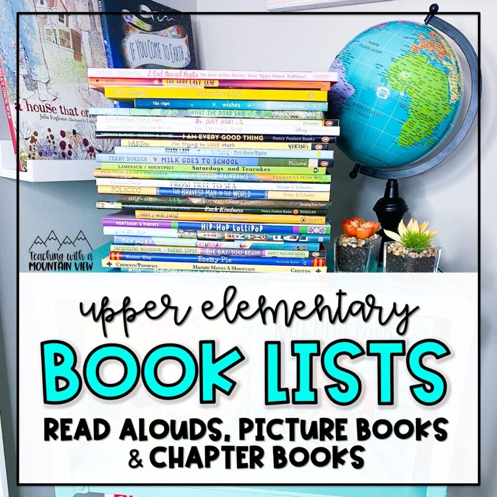 upper elementary book list: my favorite read alouds, picture books, and chapter books