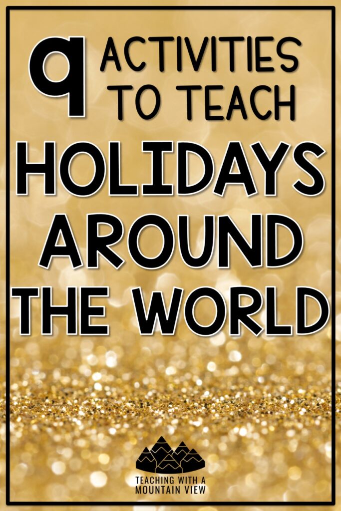 Here are 9 fun activities to teach holidays around the world in upper elementary! Includes everything from pen pals and a trip to writing creative resolutions.