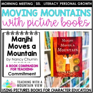 What is Commitment? Manjhi Moves a Mountain | SEL Lessons & Character