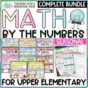 Math By the Numbers Activities for Enrichment | Seasonal | COMPLETE BUNDLE