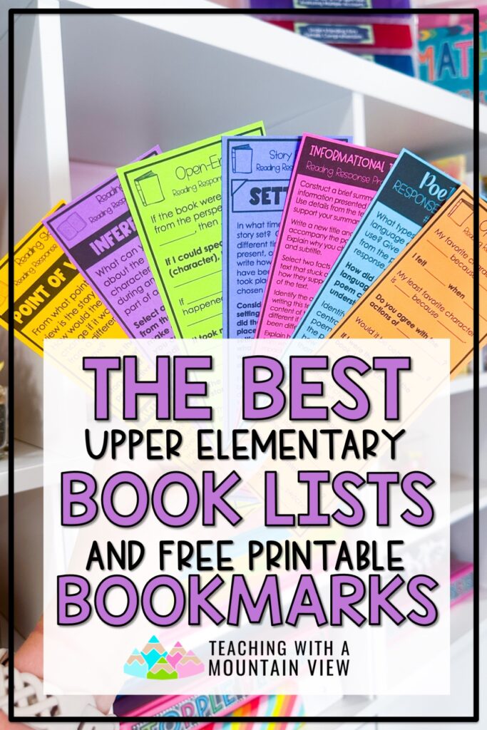 Download lists with the best upper elementary books and free printable bookmarks with reading response questions to share with families throughout the year.