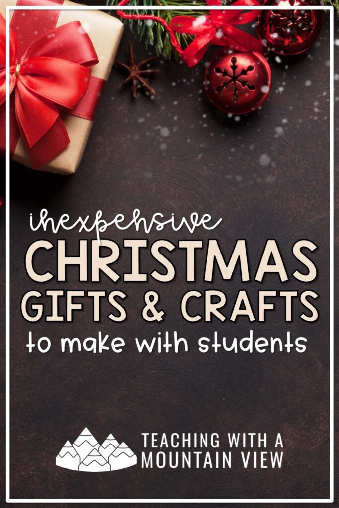 Upper elementary students still love to make handmade gifts. Each of these inexpensive Christmas gifts for students carries a personal touch!