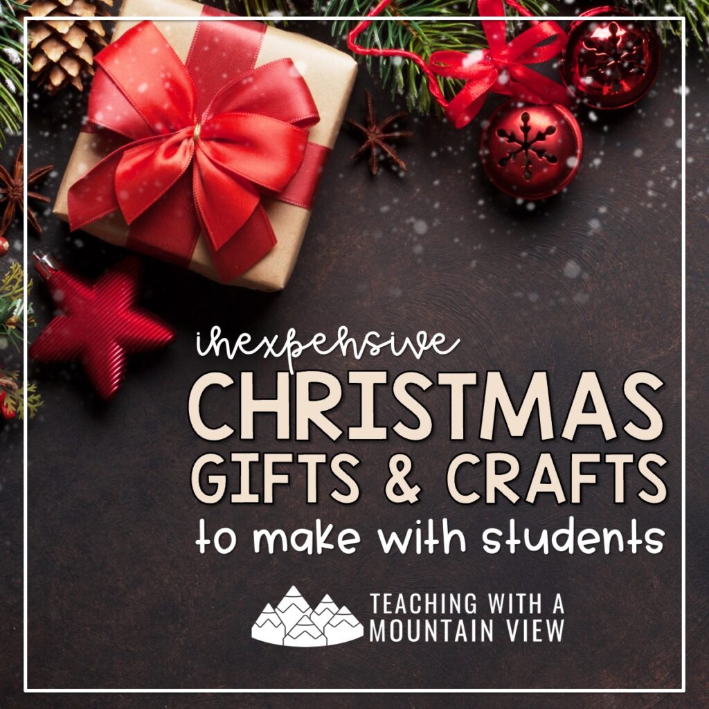 Upper elementary students still love to make handmade gifts. Each of these inexpensive Christmas gifts for students carries a personal touch!