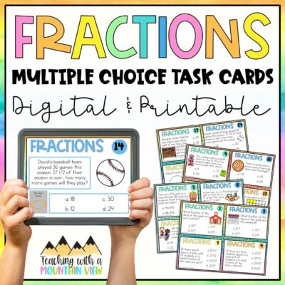 Fractions Task Cards - Teaching with a Mountain View