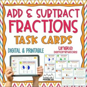 Adding & Subtracting Fractions Task Cards UNLIKE denominators