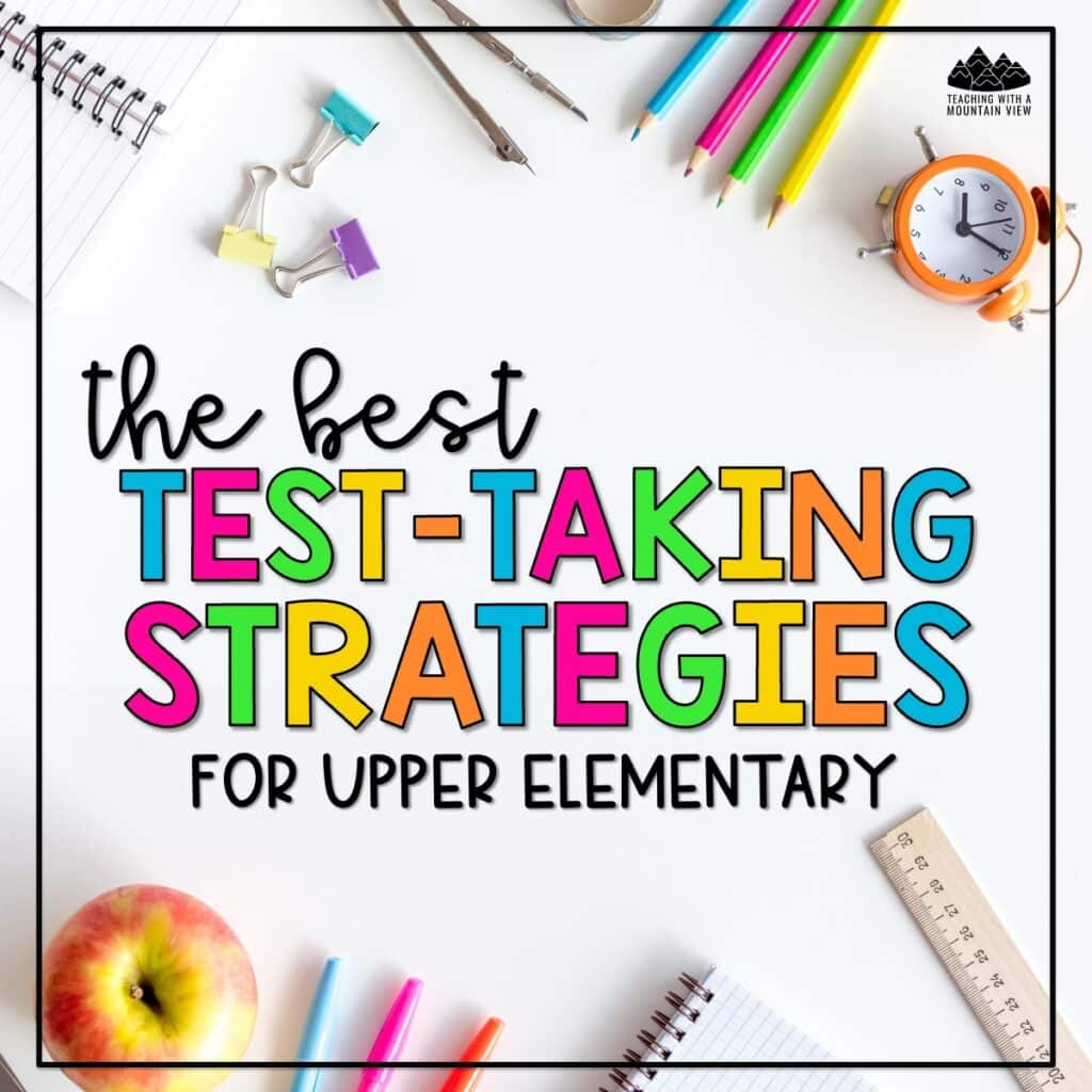 Discover the BEST test-taking strategies that set your students up for success! These practical tips will save you prep time while giving your students an edge.