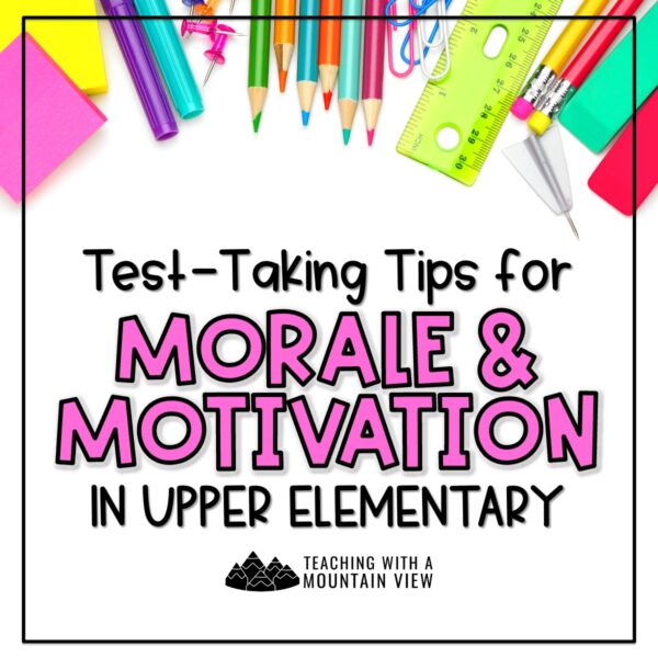 Test-Taking Tips for Morale and Motivation - Teaching with a Mountain View